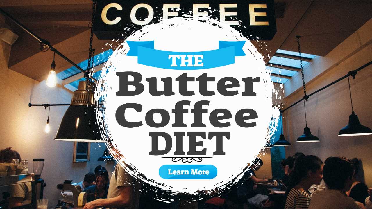 Image text: "Butter Coffee Diet".