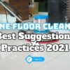 Stone Floor Cleaning – Best Suggestions And Practices 2021