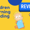 Children Learning Reading Review – What You Need To Know