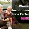 Women’s Incontinence Pads – A Reason for A Smile