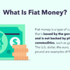 How Is Fiat Currency Defined and Different From Cryptocurrency?