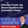 The crack-up boom explains our economic chaos