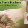 Magic Spells For Love Fundamentals for Success