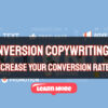 Conversion Copywriting 101: How to Use Copywriting To Increase Your Conversion Rates