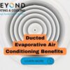 Benefits Of Ducted Evaporative Air Conditioning