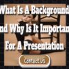 What Is a Background and Why Is It Important for a Presentation