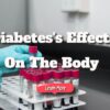 Diabetes’s Effects on the Body