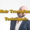 How Effective Are the Various Hair Transplant Techniques