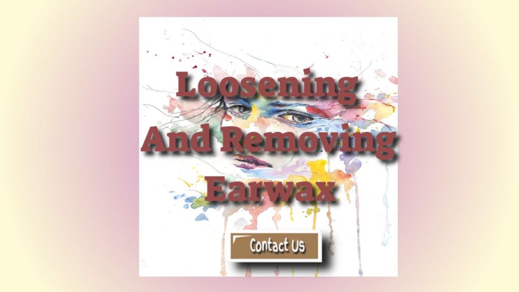 loosening and removing earwax
