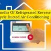 Benefits Of Refrigerated Reverse Cycle Ducted Air Conditioning