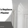7 Signs To Replace Your Old Plaster Wall